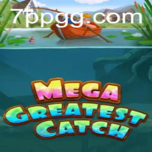 MegaGreatestCatch: Dive into an Unforgettable Gaming Experience with PPGG
